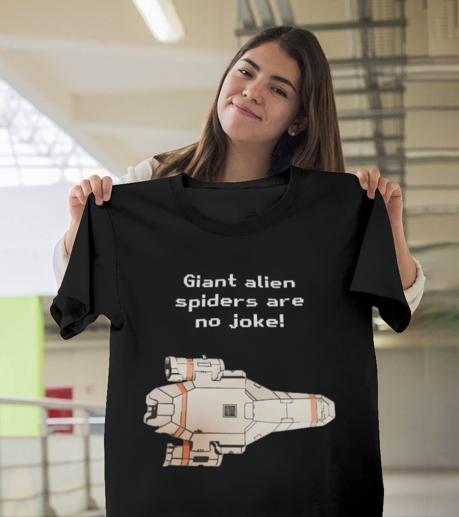Giant Alien Spiders Are No Joke Spaceship T-Shirt