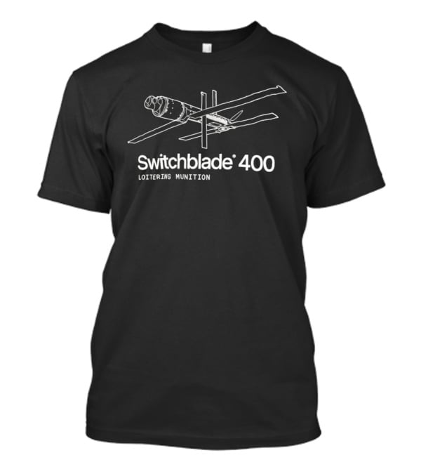 Switchblade 400 Loitering Munition Drone Tactical T-Shirt