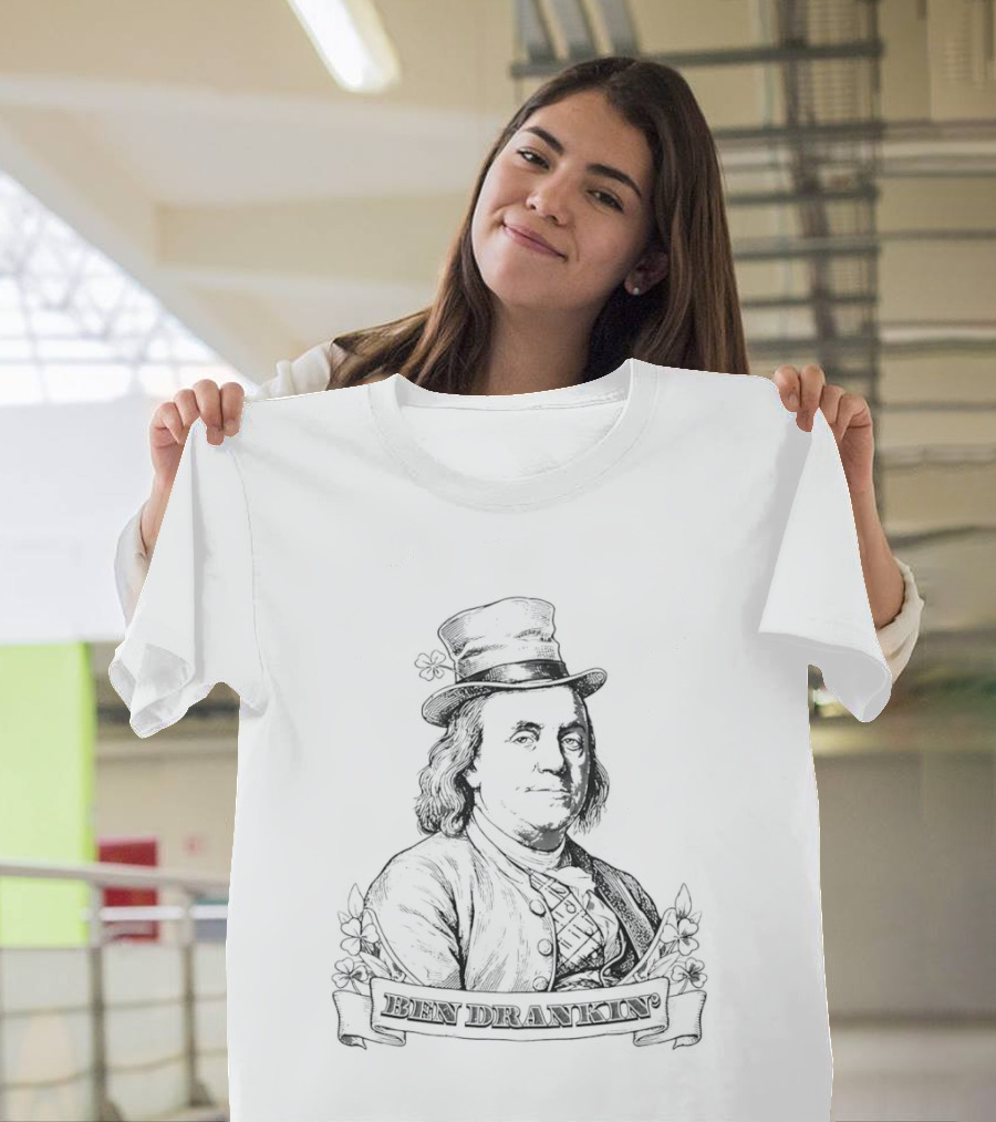 Ben Drankin St Patrick's Day Fun Festive Attire T-Shirt
