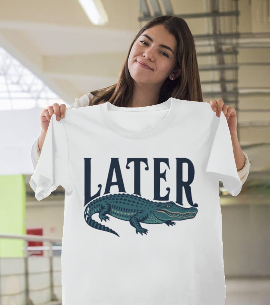Later Gator Alligator Southern T-Shirt