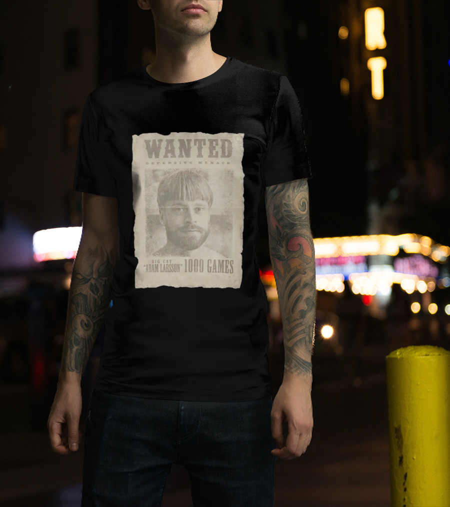 Wanted Defensive Menace Big Cat Adam Larsson 1000 Games T-Shirt