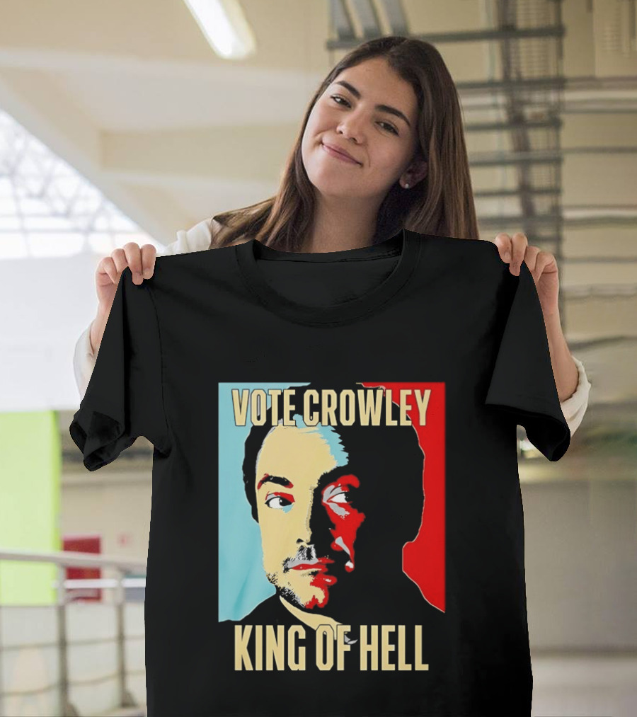 Vote Crowley King Of Hell Supernatural Fan Favorite T-Shirt