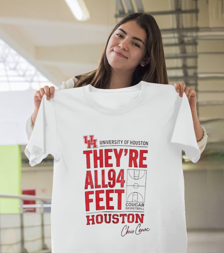 Cougar Basketball They’re All 94 Feet Houston Chris Cenac T-Shirt