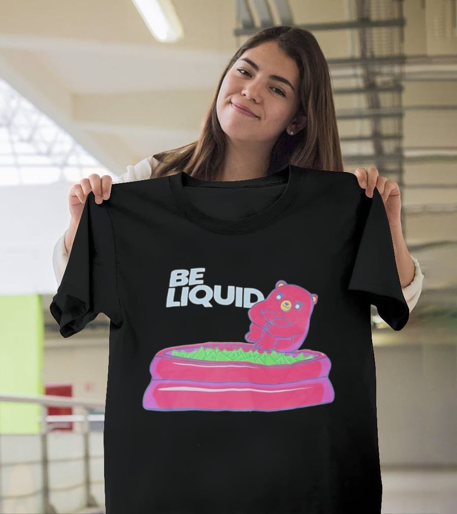 Be Liquid Pool Money Bear Relaxing In Inflatable Pool T-Shirt
