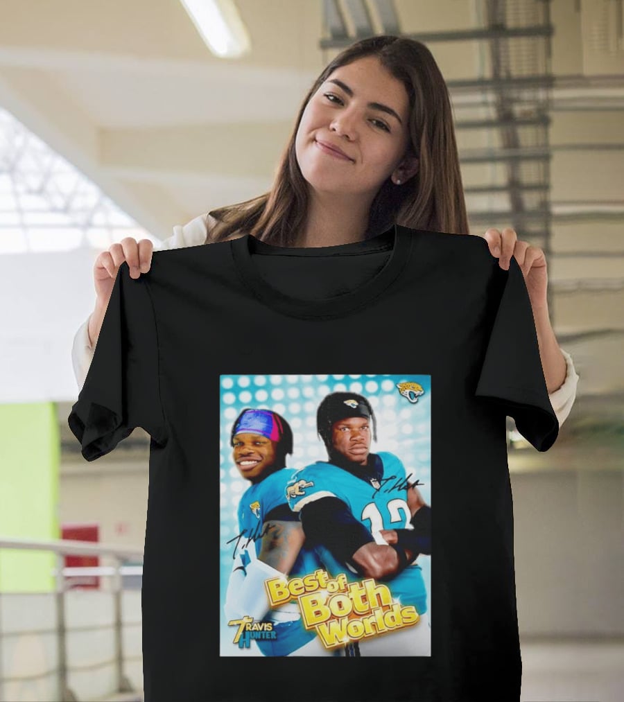 Best Of Both Worlds Travis Hunter Jacksonville Jaguars Football T-Shirt