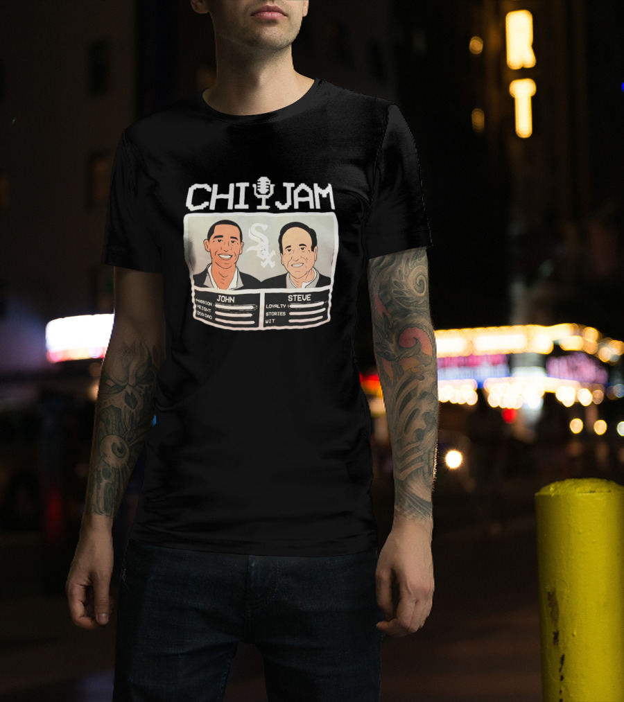 CHI JAM John And Steve Passion Height Dog Dad Loyalty Stories Wit Sox T-Shirt