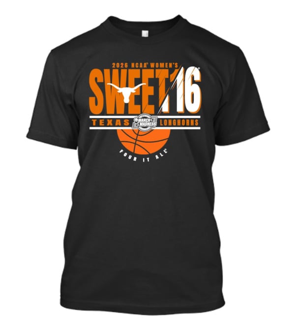 2026 NCAA Women's Sweet 16 Texas Longhorns Pour It All Basketball T-Shirt