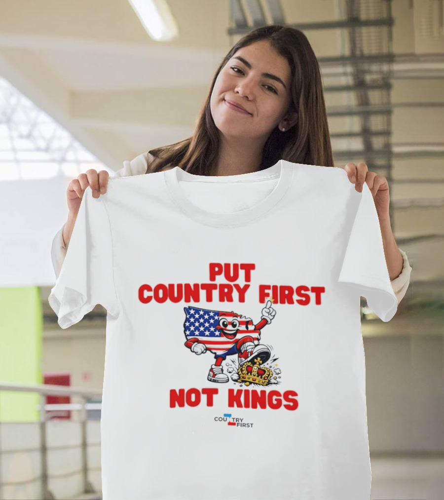 Put Country First Not Kings American Flag Crown T-Shirt