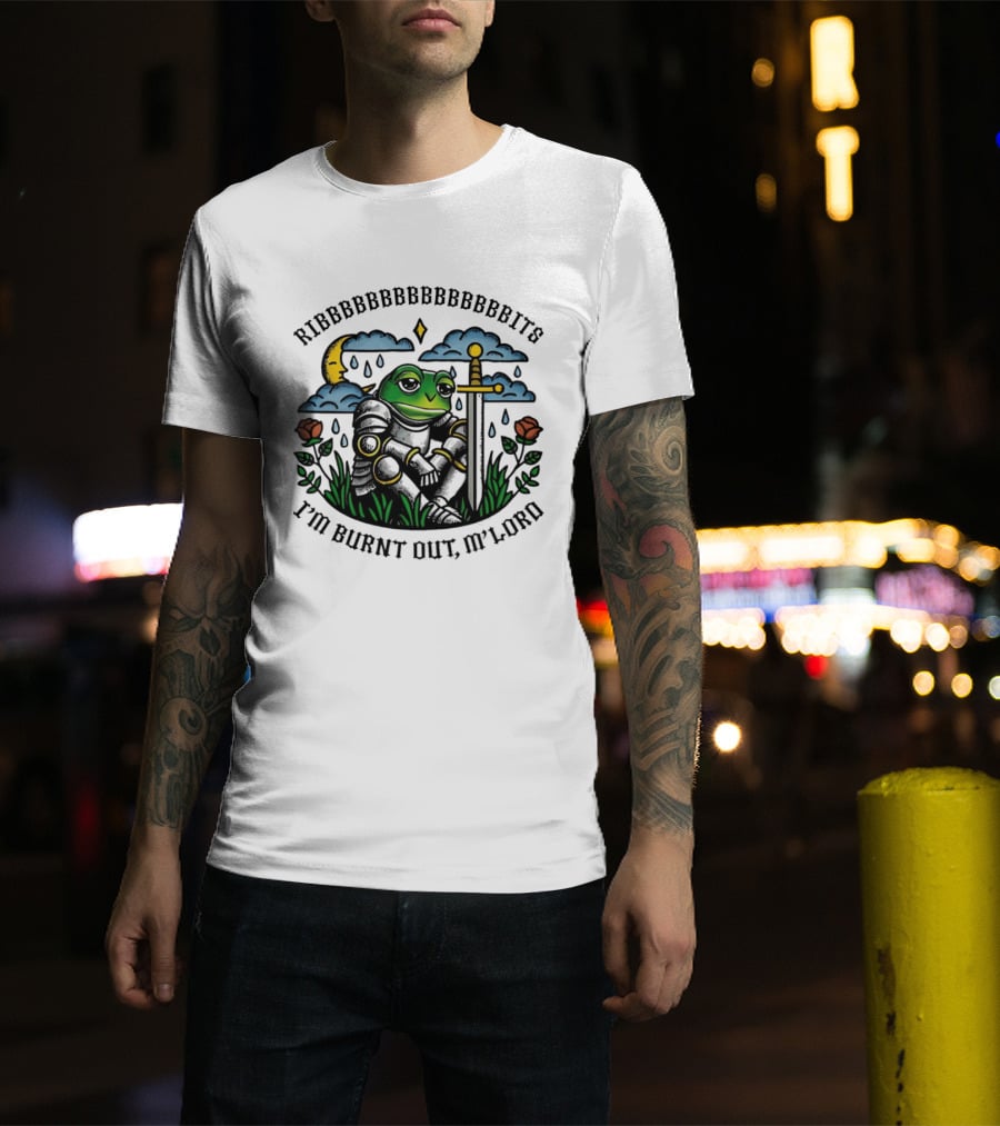 Ribbbbbbbbbbbbbbbbits I'm Burnt Out M'lord Frog Knight Sword Moon Roses T-Shirt