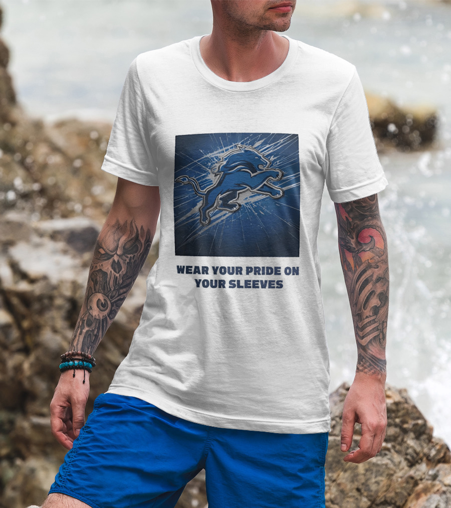Detroit Lions Wear Your Pride On Your Sleeves T-Shirt