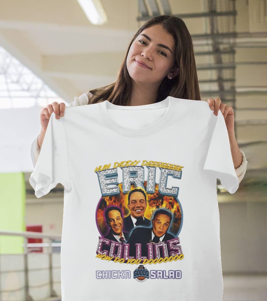 Eric Collins Hum Didday How Do You Dooooooo Chickn Salad Lux Goods T-Shirt