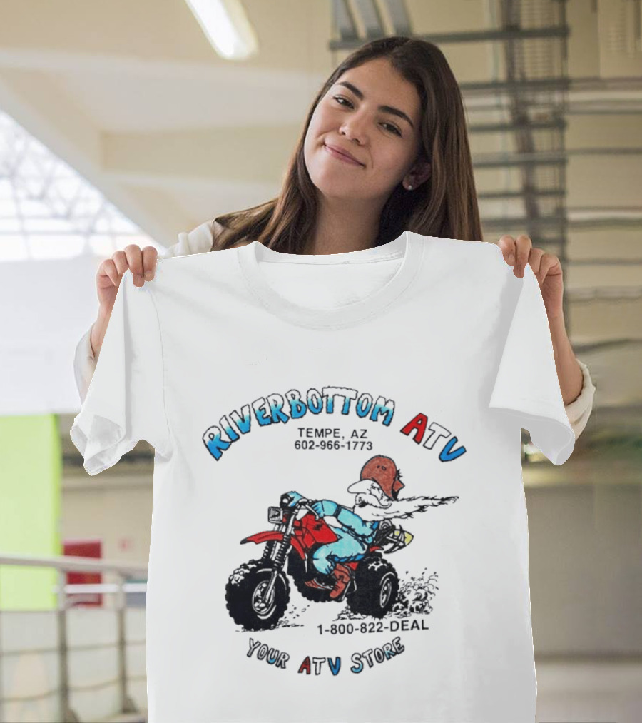 Riverbottom ATV Tempe AZ Your ATV Store 1 800 822 DEAL T-Shirt