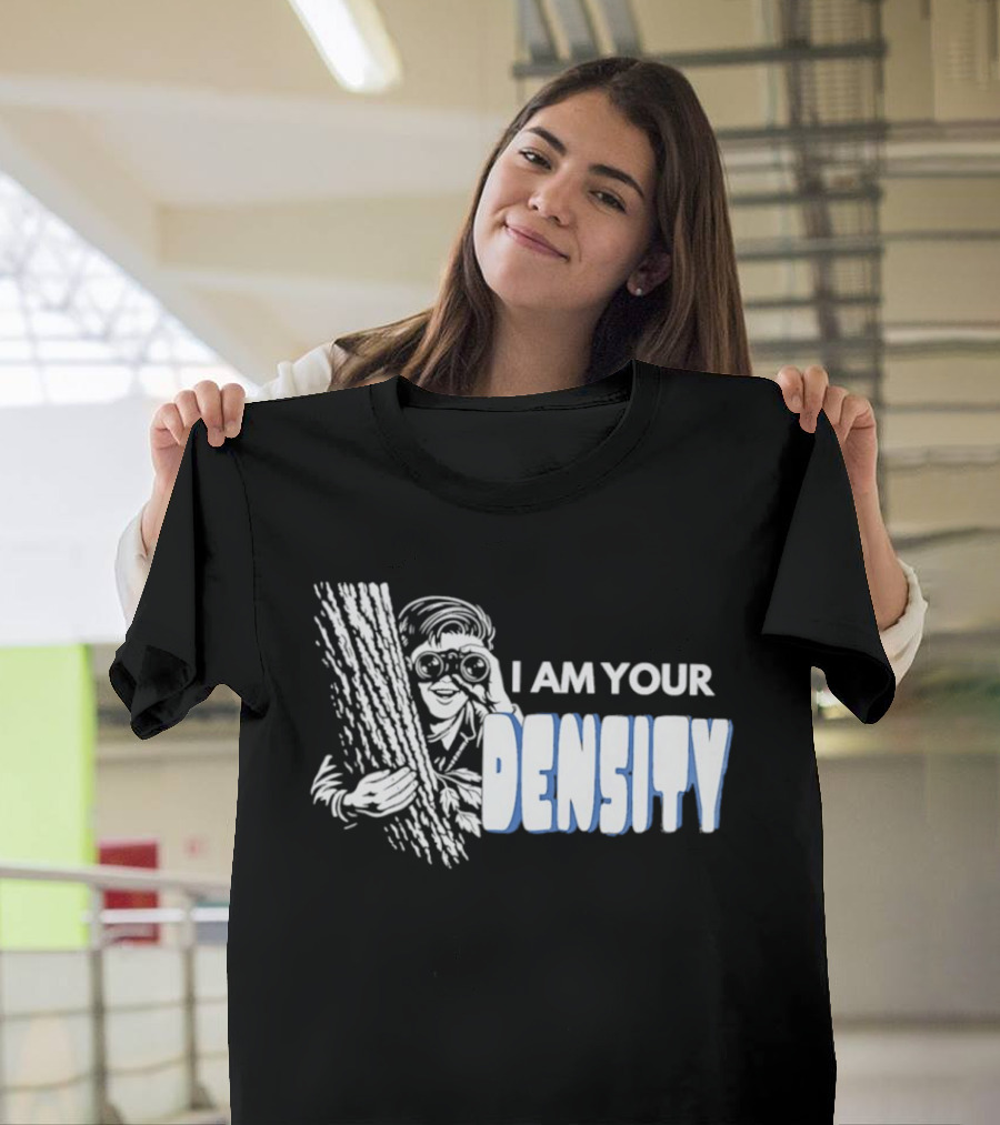 I Am Your Density Retro Style Woodpecker T-Shirt
