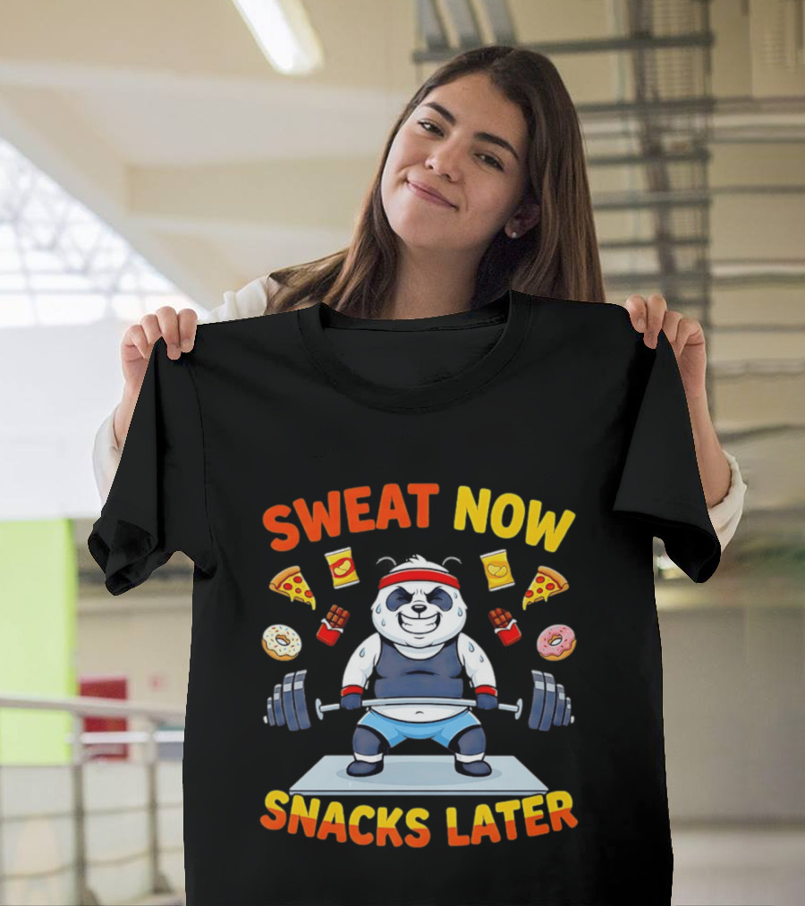 Panda Deadlift Sweat Now Snacks Later Pizza Donut Fast Food T-Shirt