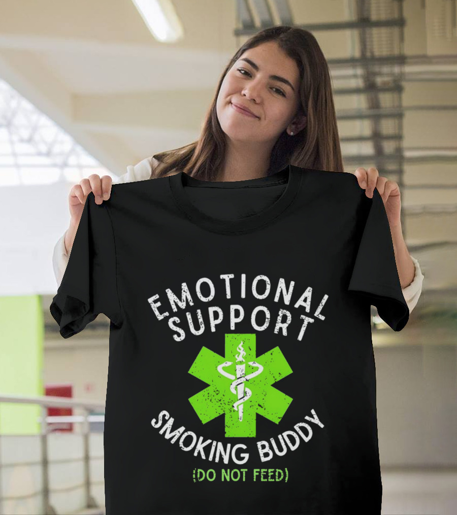 Emotional Support Smoking Buddy Do Not Feed Caduceus Star Of Life T-Shirt