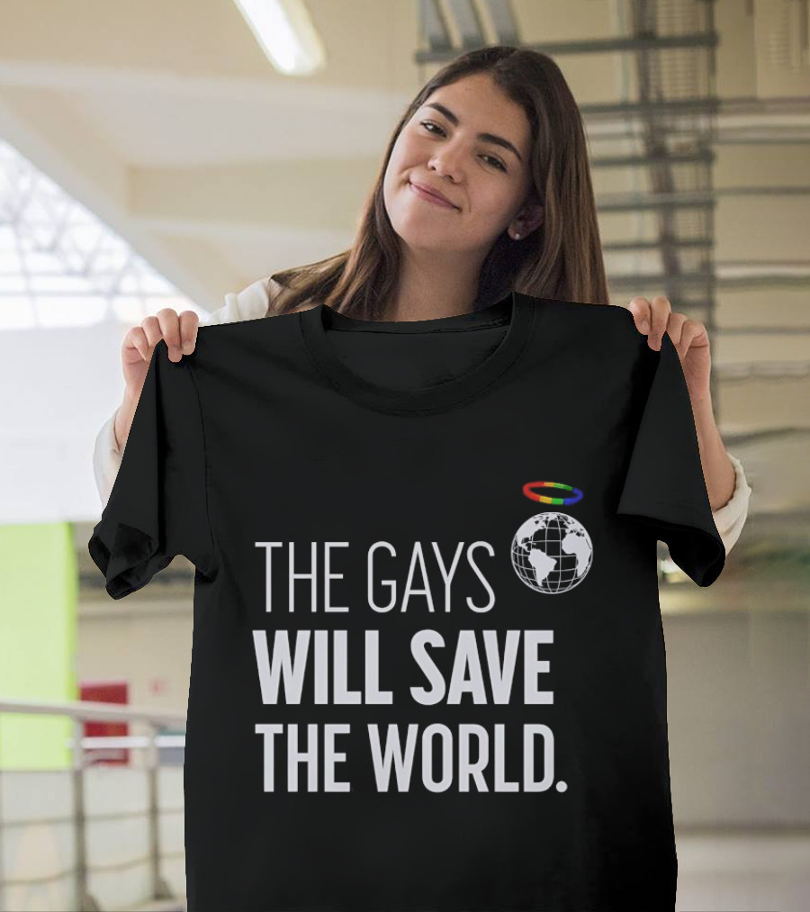 The Gays Will Save The World Rainbow Earth Halo T-Shirt