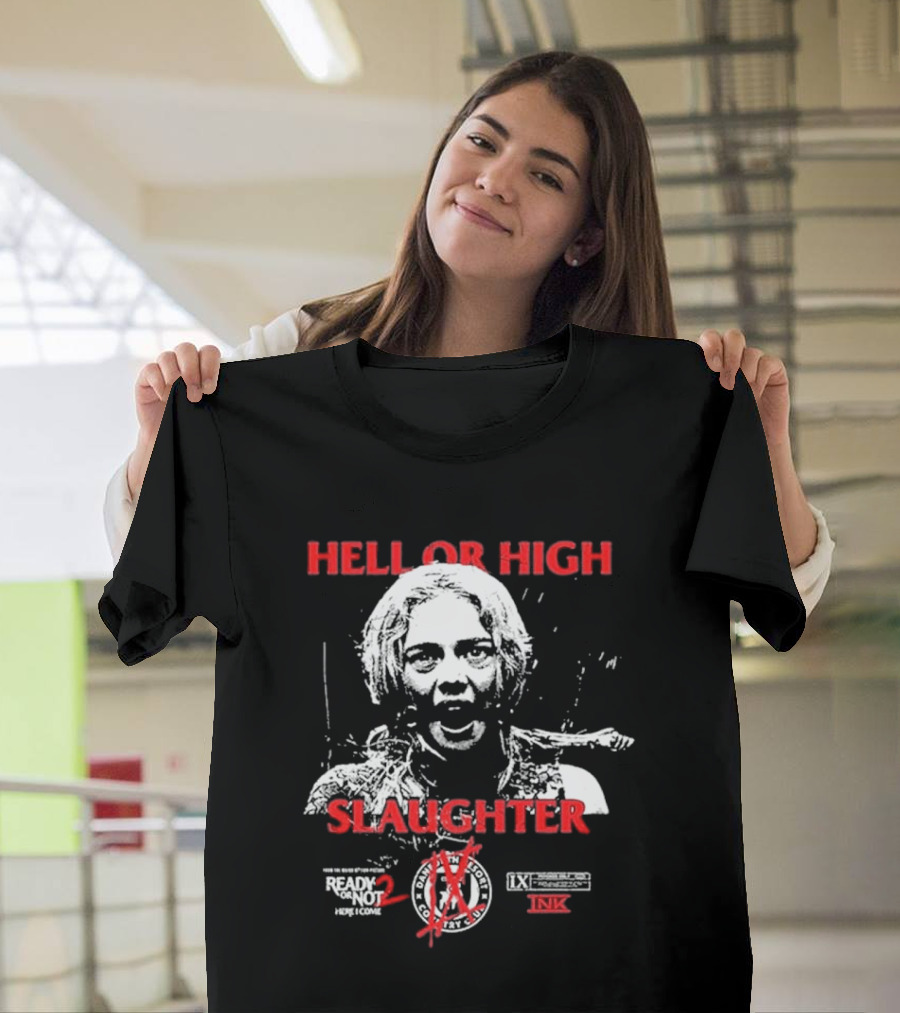 Ice Nine Kills Grave Diggler X Ready Or Not 2 Here I Come Hell Or High Slaughter T-Shirt