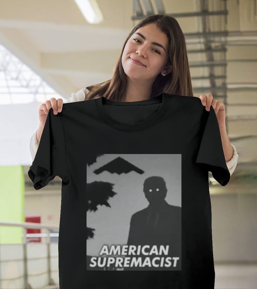 American Supremacist Donal Trump Silhouette Eyes B2 T-Shirt