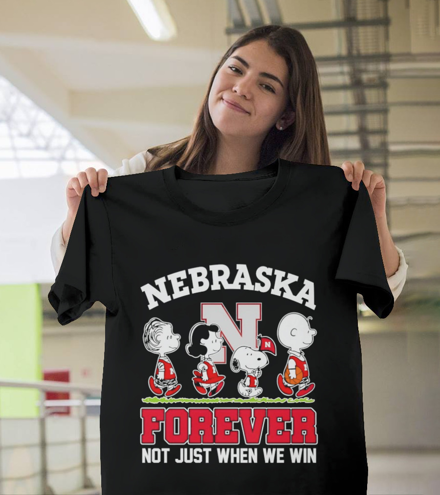Nebraska Cornhuskers Peanuts Snoopy Forever Not Just When We Win T-Shirt