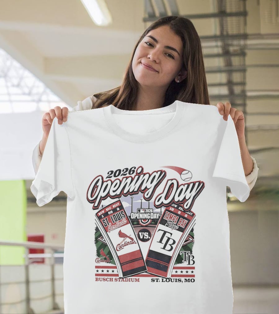 2026 Opening Day St Louis Cardinals Vs Tampa Bay Rays Busch Stadium St. Louis MO T-Shirt