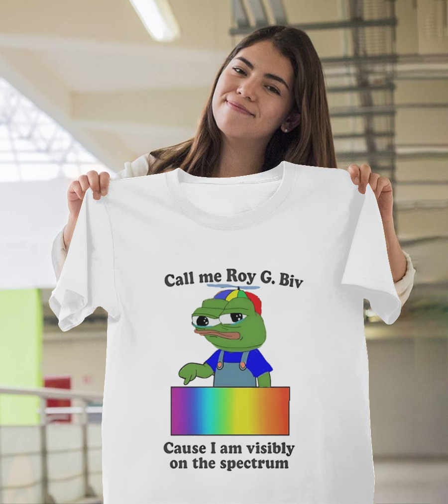 Pepe The Frog Call Me Roy G. Biv Cause I Am Visibly On The Spectrum Rainbow Visual T-Shirt