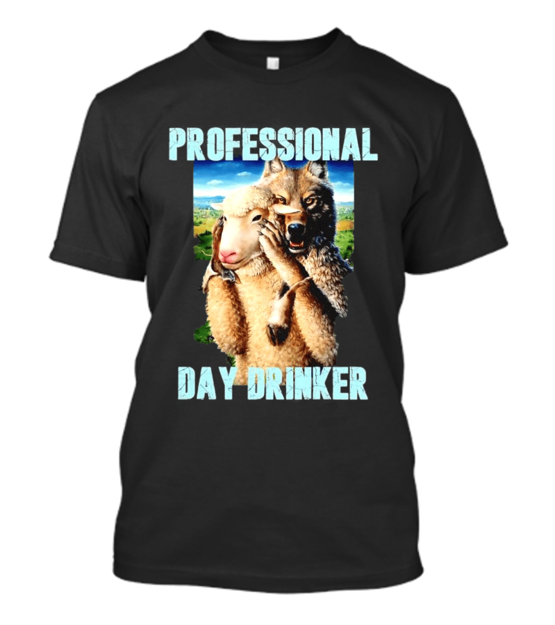 Professional Day Drinker Wolf In Sheep's Clothing T-Shirt