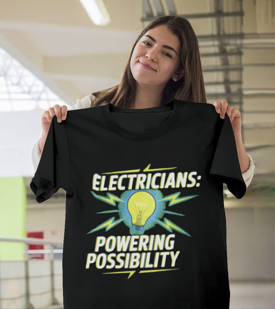 Electricians Light Bulb Highlighting Powering Possibility T-Shirt