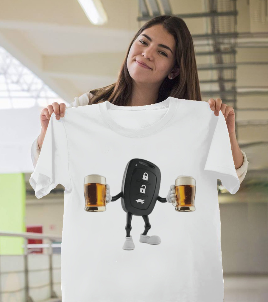 Car Keys Holding Two Beers Do Not Drink Alcohol When Driving Safety Reminder T-Shirt