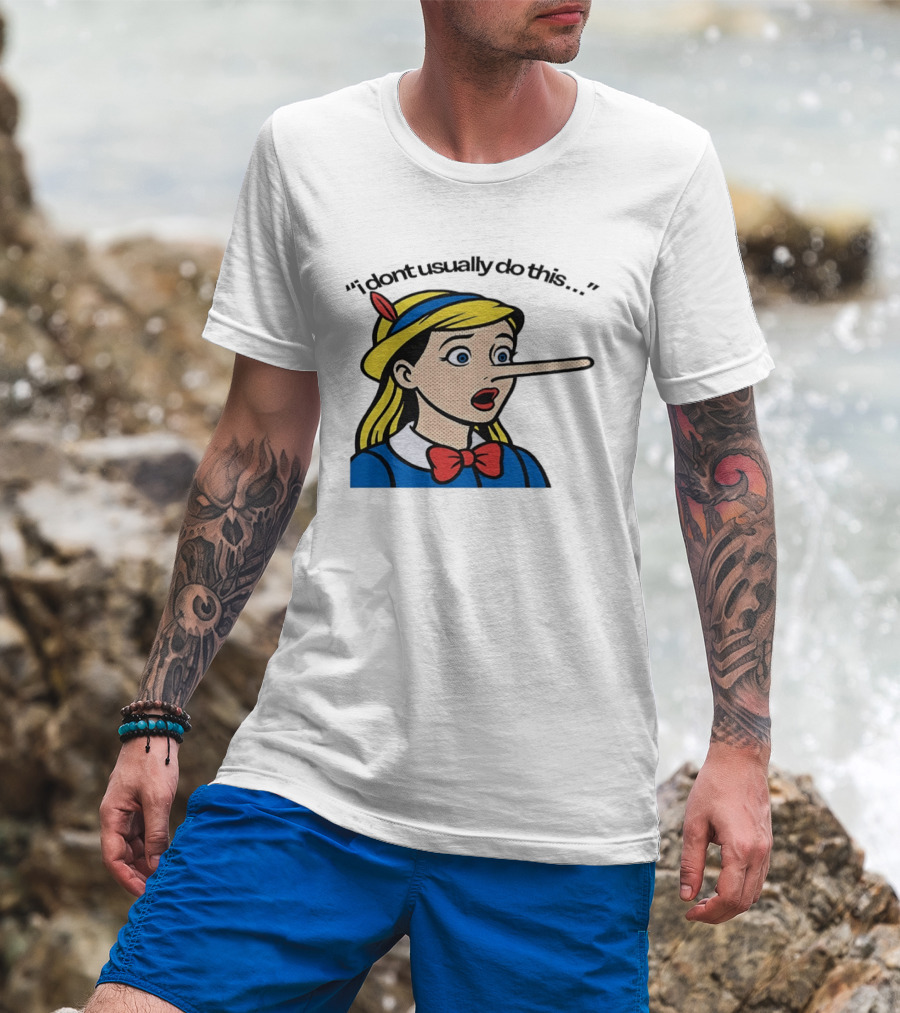 I Don't Usually Do This Cartoon Long Nosed T-Shirt