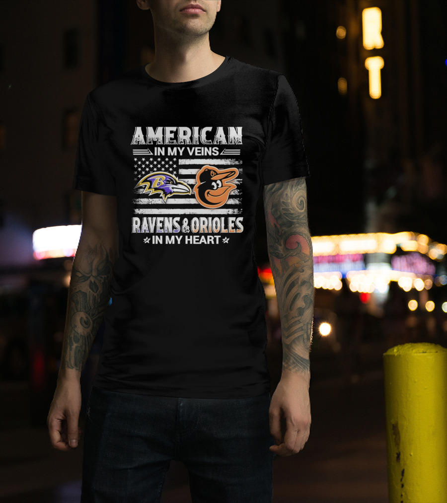 American In My Veins Ravens Orioles In My Heart USA Flag T-Shirt