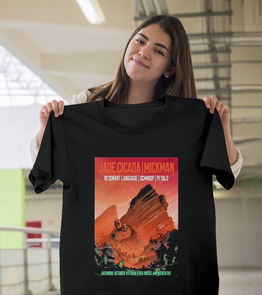 Jade Cicada Mickman Red Rocks Amphitheatre October 24 2026 Resonant Language Schmoop Petals T-Shirt