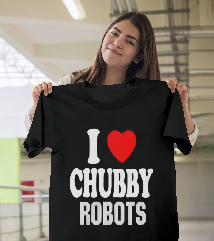 I Love Heart Chubby Robots T-Shirt