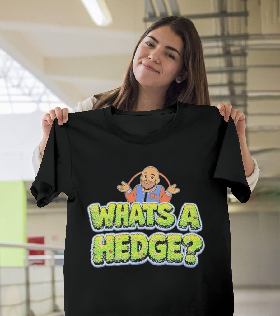 What's A Hedge Cartoon Pl Letterman Jacket T-Shirt