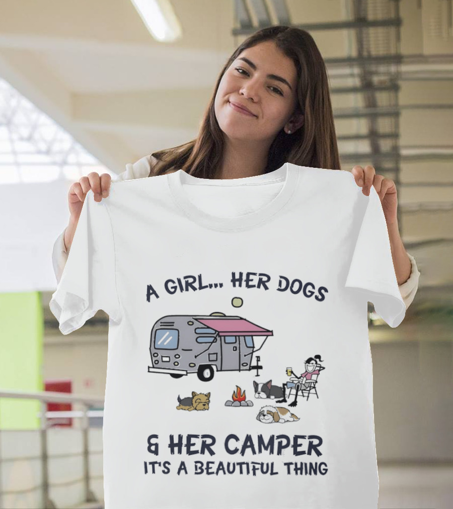A Girl Her Dogs And Her Camper It's A Beautiful Thing Camping Adventure T-Shirt