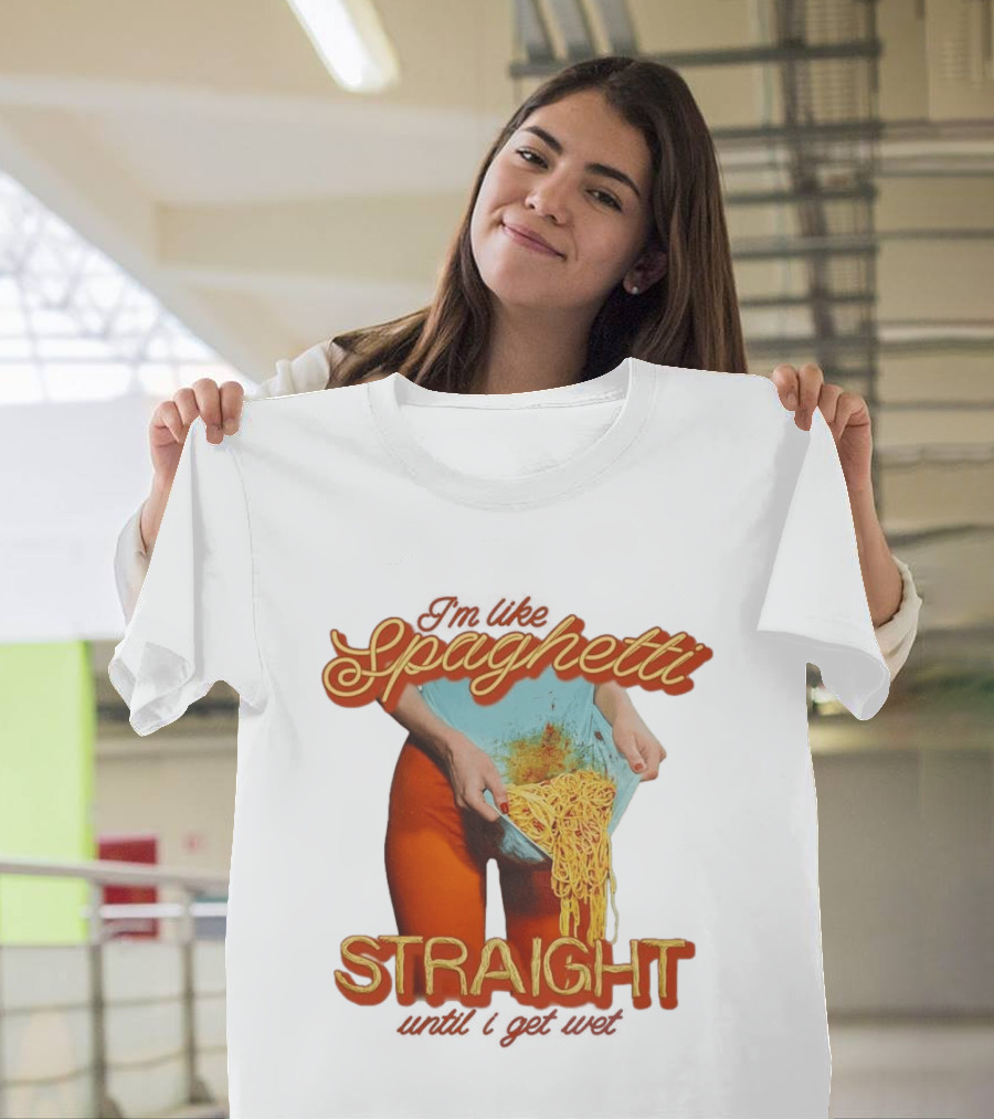 Spaghetti Straight Until I Get Wet Funny Meme T-Shirt