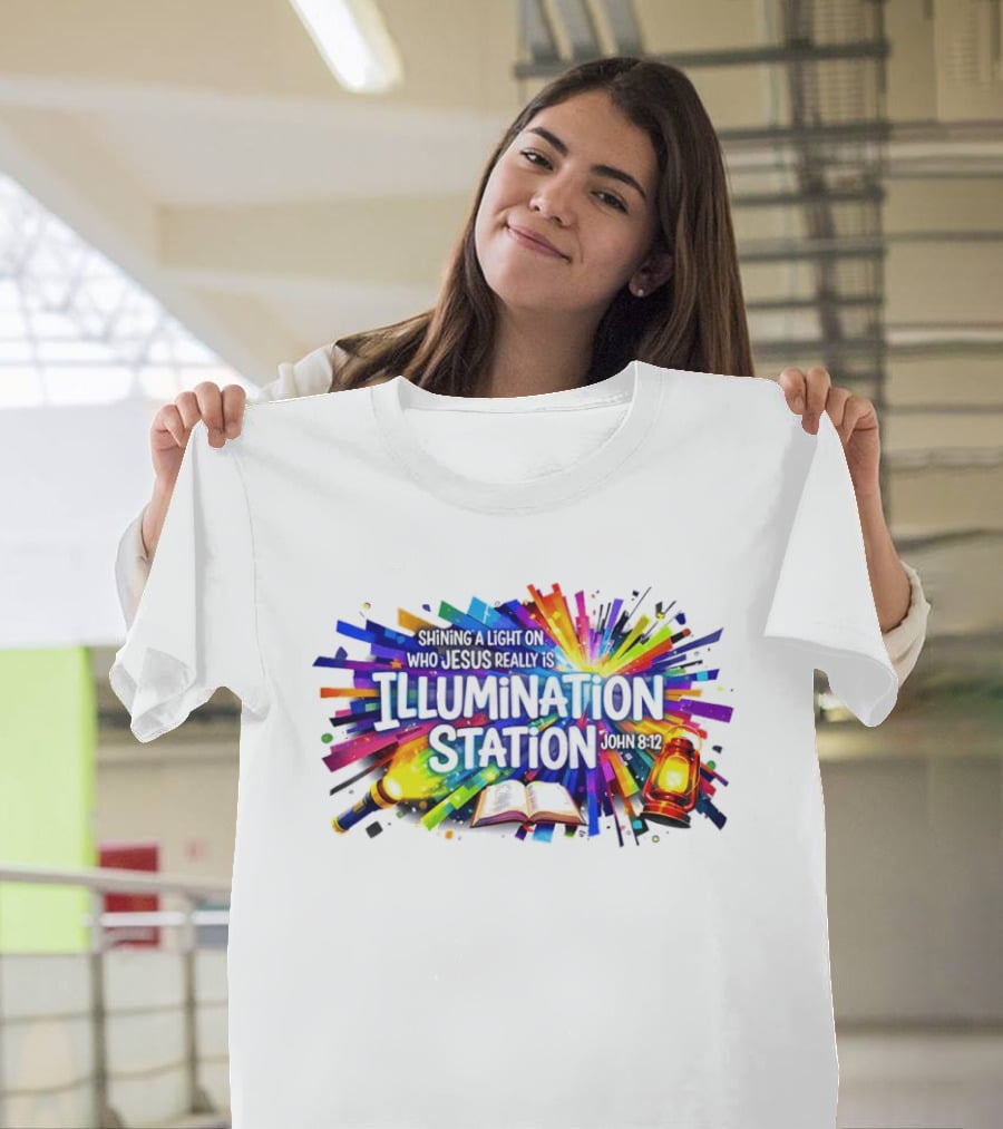 Shining A Light On Who Jesus Really Is Illumination Station Bible Verse John 8 12 Lantern And Book T-Shirt