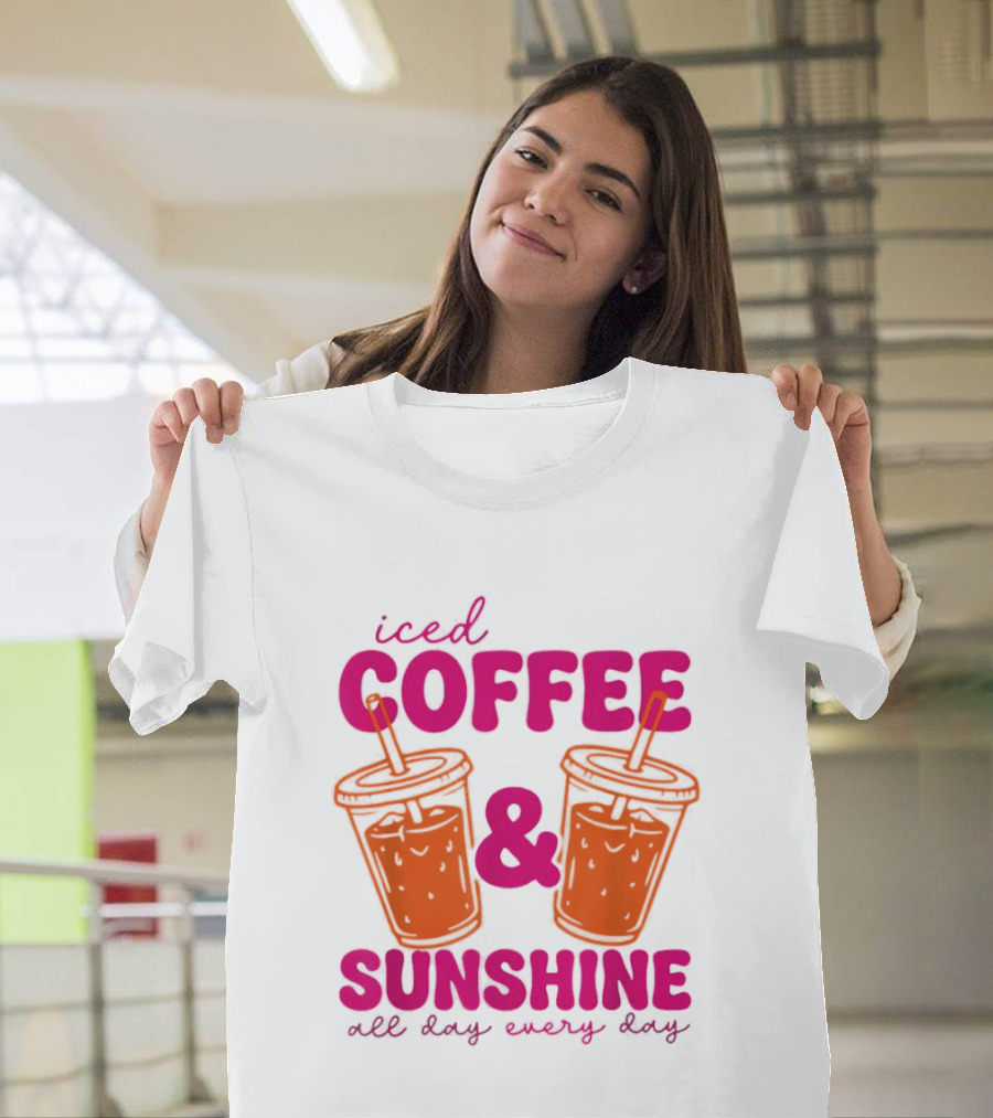 Iced Coffee Sunshine All Day Every Day Orange Juice T-Shirt