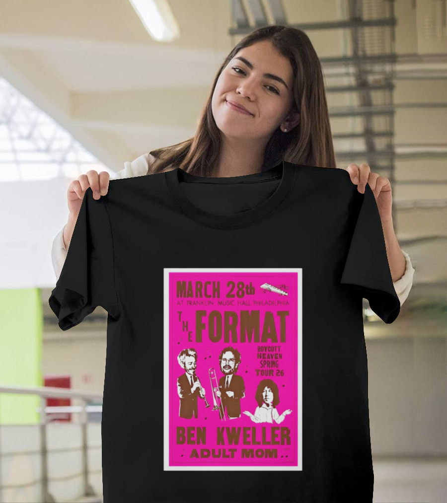 March 28 Franklin Music Hall Philadelphia The Format Ben Kweller Adult Mom Boycott Heaven Spring Tour 26 T-Shirt
