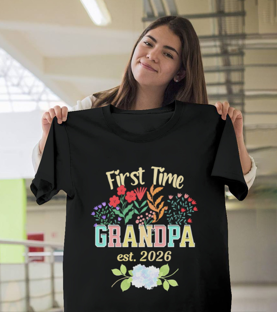 First Time Grandpa Est 2026 Floral Flowers And Leaves T-Shirt