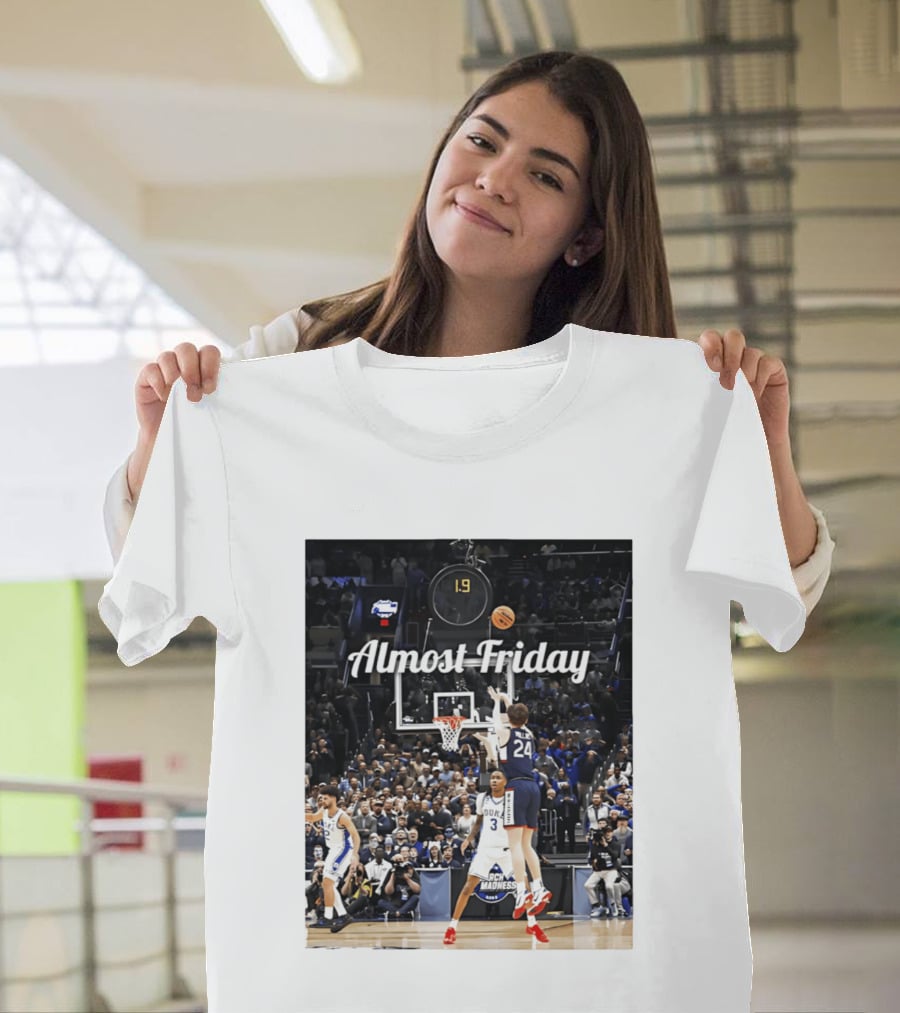 Almost Friday March Madness Basketball Buzzer Beater 2026 T-Shirt