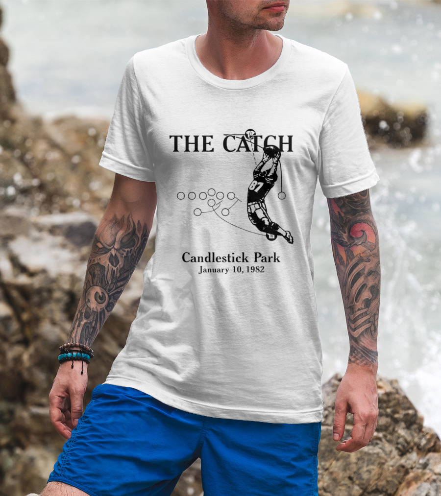 The Catch San Francisco 49ers Dwight Clark Candlestick Park January 10th 1982 Iconic Moment T-Shirt