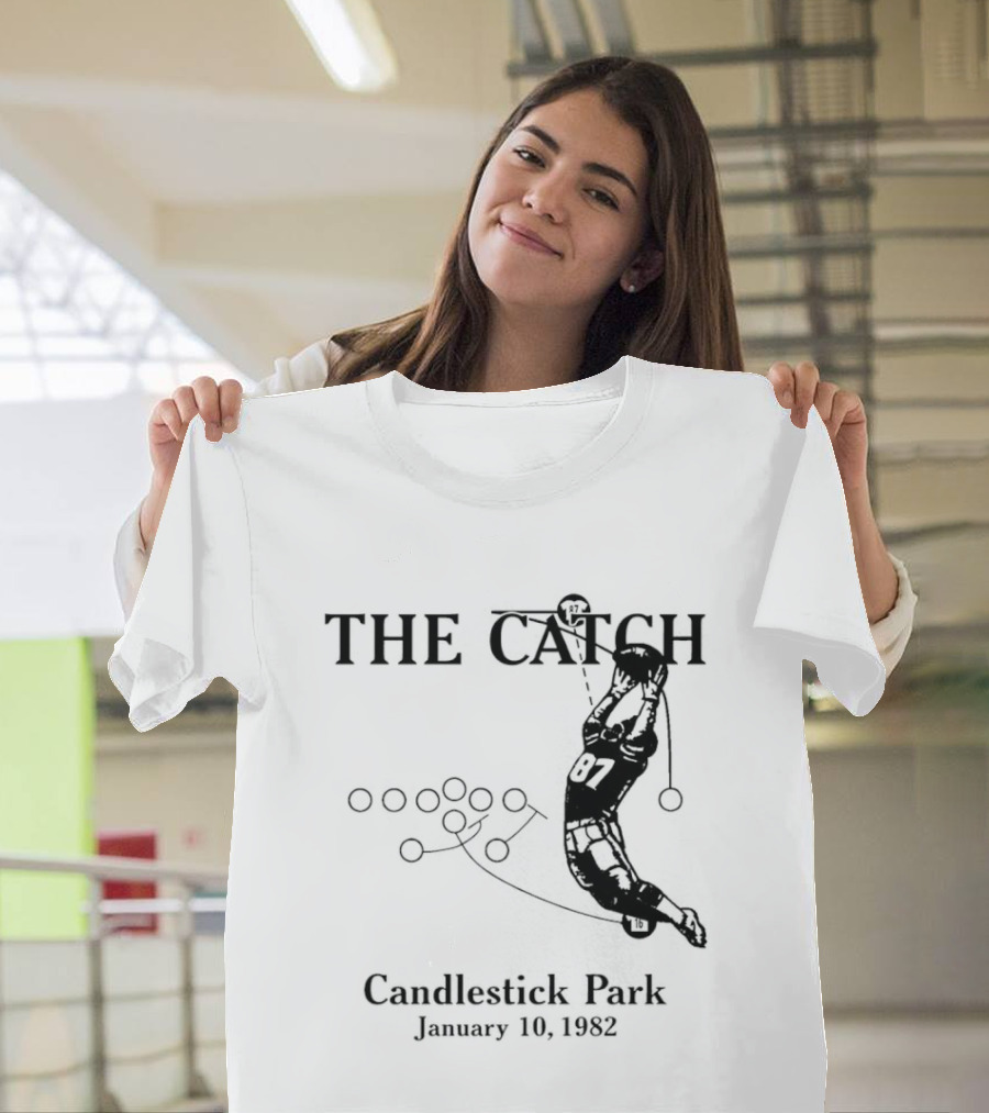 The Catch San Francisco 49ers Dwight Clark Candlestick Park January 10th 1982 Iconic Moment T-Shirt