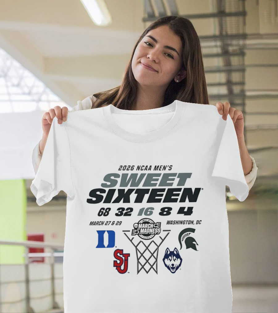 2026 NCAA Men's Sweet Sixteen Duke Blue Devils Michigan State Spartans St. John's Red Storm UConn Huskies March Madness Washington DC T-Shirt