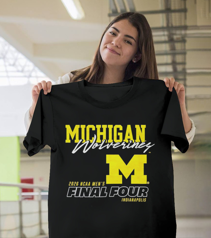 Michigan Wolverines 2026 NCAA Men's Final Four Indianapolis T-Shirt