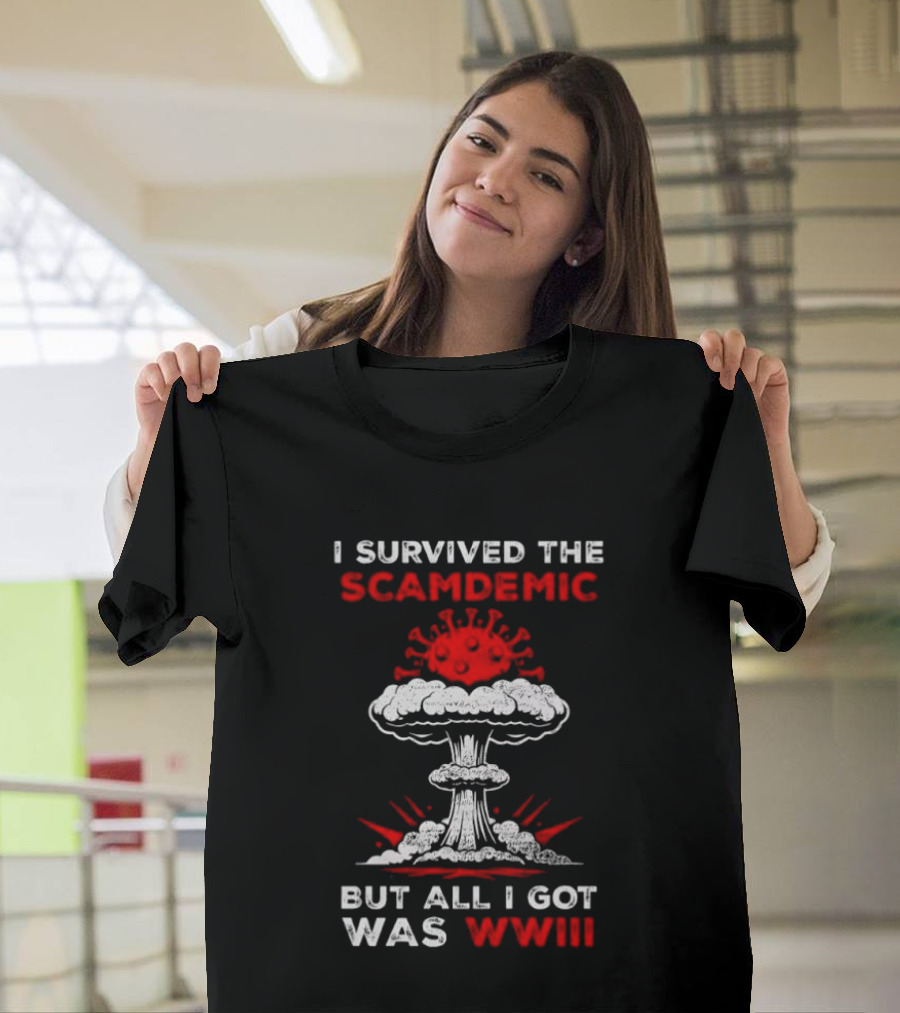 I Survived The Scamdemic Virus Explosion WWIII T-Shirt