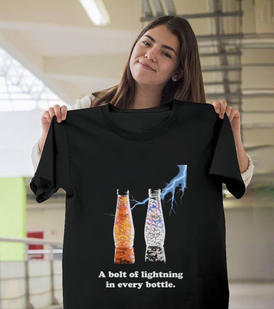 Orbitz A Bolt Of Lightning In Every Bottle Drink Bottles With Lightning Blue And Orange T-Shirt
