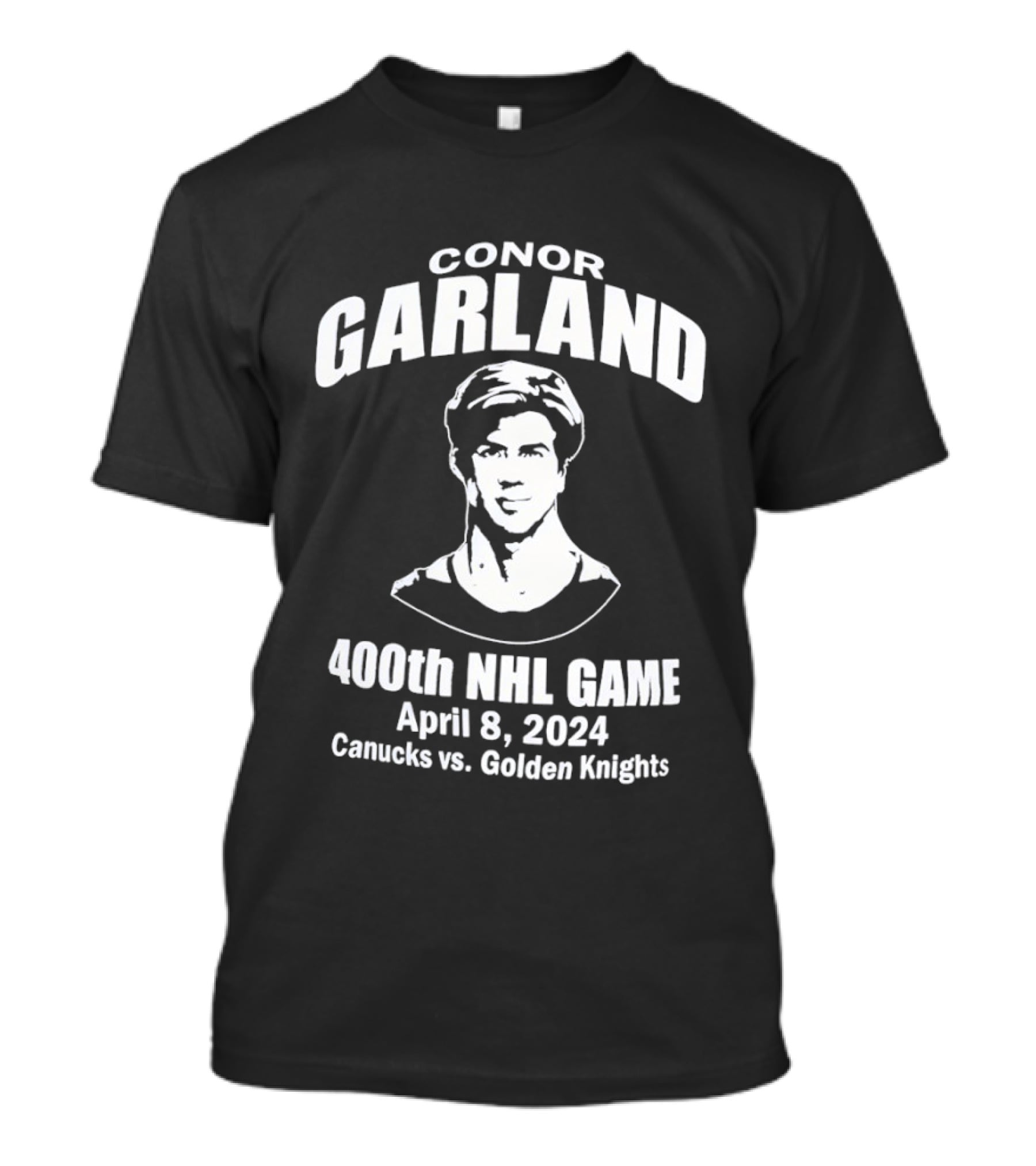 Conor Garland Canucks 400th NHL Game April 8 2024 Canucks Vs Golden Knights T-Shirt