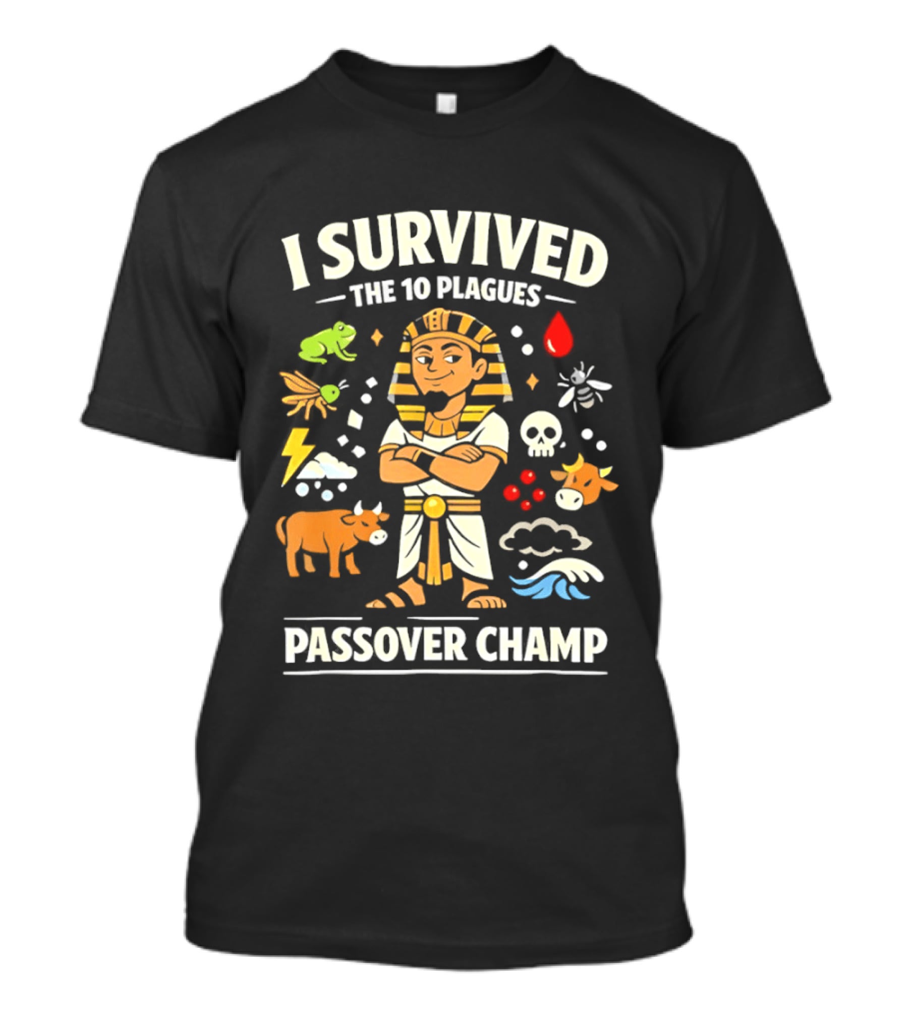 I Survived The 10 Plagues Pharaoh Passover Champ T-Shirt