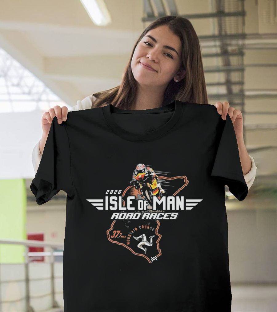 2026 Isle Of Man Road Races 37¾ Mountain Course Racing Motorcycle T-Shirt