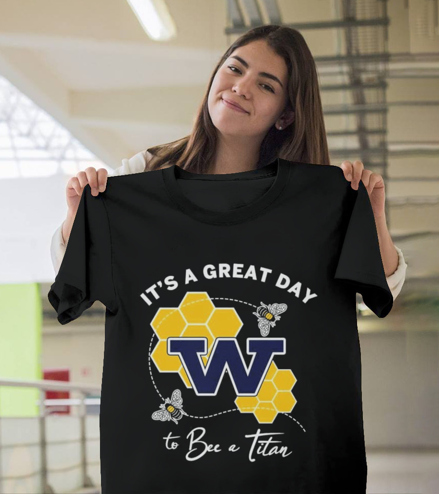 It's A Great Day To Bee A Titan W Honeycomb And Bees T-Shirt